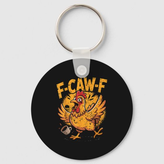 F Caw F Coffee Chicken F Kawf Rooster Funny Bird F Sleutelhanger (Voorkant)