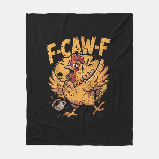 F-Caw-F Coffee Chicken Rooster Funny Bird F-Caw-F Fleece Deken (Voorkant)