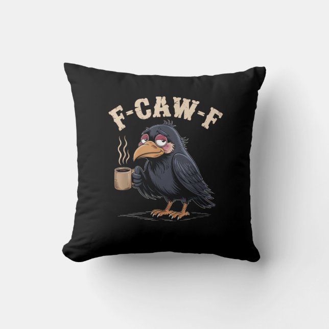 F Caw F Coffee Crow Gothic Raven Funny Halloween Kussen (Voorkant)