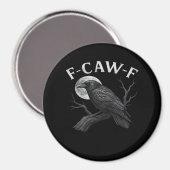 F-Caw-F Cool Uniek Magneet (Voorkant / Achterkant)