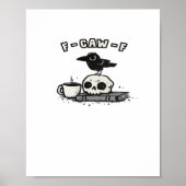 F Caw F Cool Unique Look Poster (Voorkant)