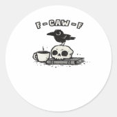 F Caw F Cool Unique Look Ronde Sticker (Voorkant)