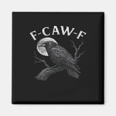 F-Caw-F Cool Unique Magneet (Voorkant)