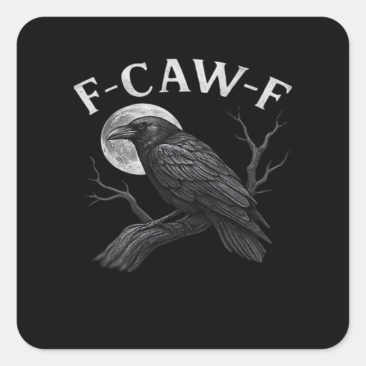 F-Caw-F Cool Unique Vierkante Sticker (Voorkant)
