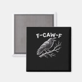 F-Caw-F creatieve stijl Magneet (Voorkant / Achterkant)