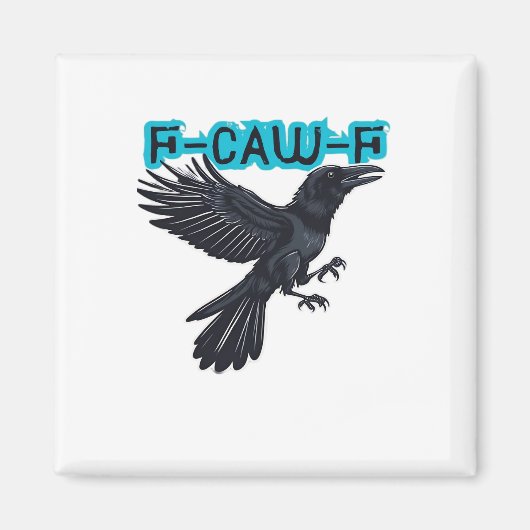 F Caw F Creative Casual Style Magneet (Voorkant)