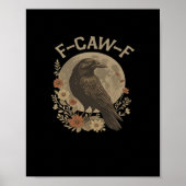 F-Caw-F Creative Style Poster (Voorkant)