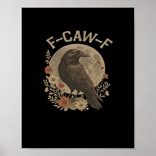 F-Caw-F Creative Style Poster (Voorkant)