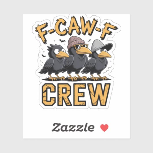F-Caw-F Crew Grappige bij elkaar passende outfit v Sticker (Vel)