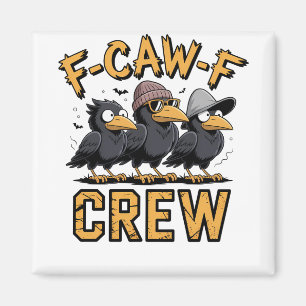 F-CAW-F Crew Grappige bijpassende neven outfit Magneet