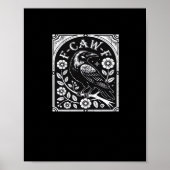F-Caw-F Crow Aesthetic Casual Poster (Voorkant)