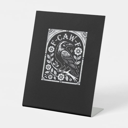 F-Caw-F Crow Aesthetic Casual Reclamebord Met Voetstuk (Voorkant)