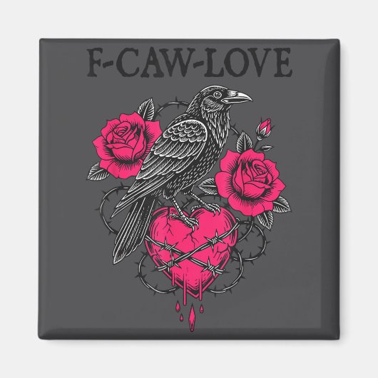 F Caw F Crow Anti Valentine's Day Dark Gothic Brok Magneet (Voorkant)
