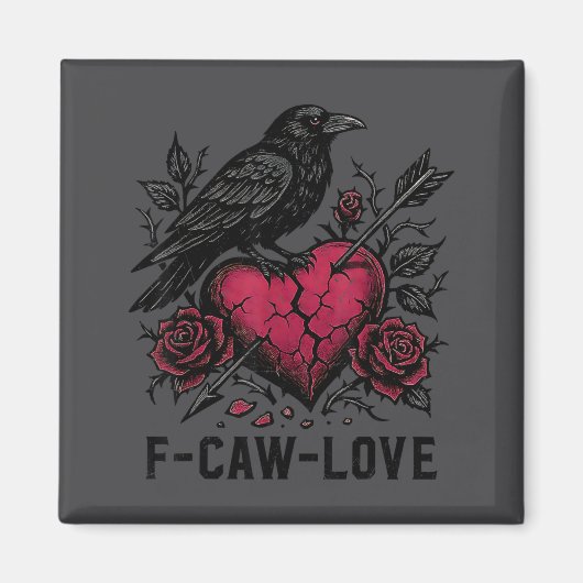 F Caw F Crow Anti Valentine's Day Dark Gothic Brok Magneet (Voorkant)