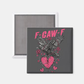 F Caw F Crow Anti Valentine's Day Dark Gothic Brok Magneet (Voorkant / Achterkant)
