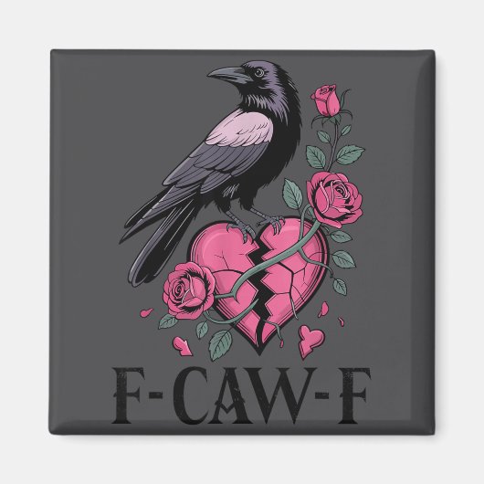 F Caw F Crow Anti Valentine's Day Dark Gothic Brok Magneet (Voorkant)