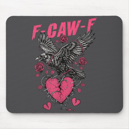 F Caw F Crow Anti Valentine's Day Dark Gothic Brok Muismat (Voorkant)