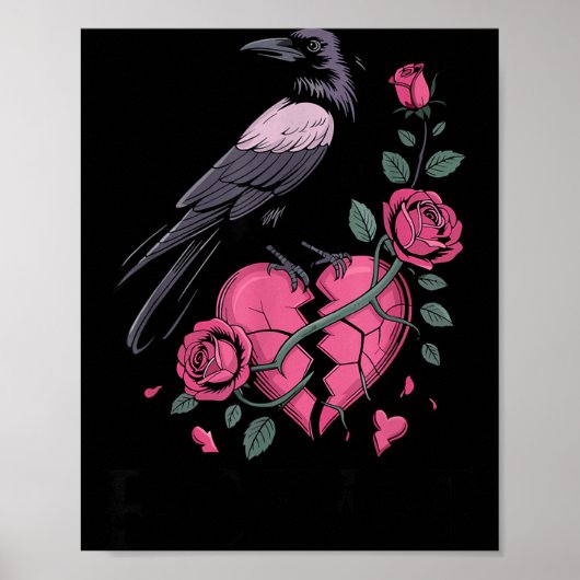 F Caw F Crow Anti Valentine's Day Dark Gothic Brok Poster (Voorkant)