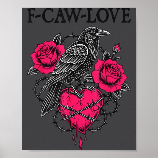 F Caw F Crow Anti Valentine's Day Dark Gothic Brok Poster (Voorkant)