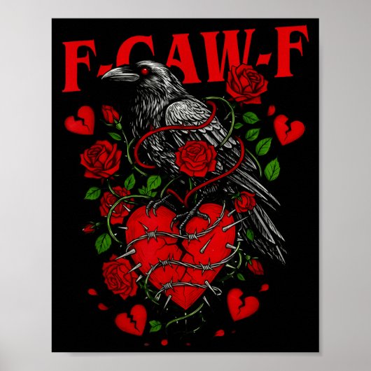 F Caw F Crow Anti Valentine's Day Dark Gothic Brok Poster (Voorkant)