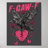 F Caw F Crow Anti Valentine's Day Dark Gothic Brok Poster (Voorkant)