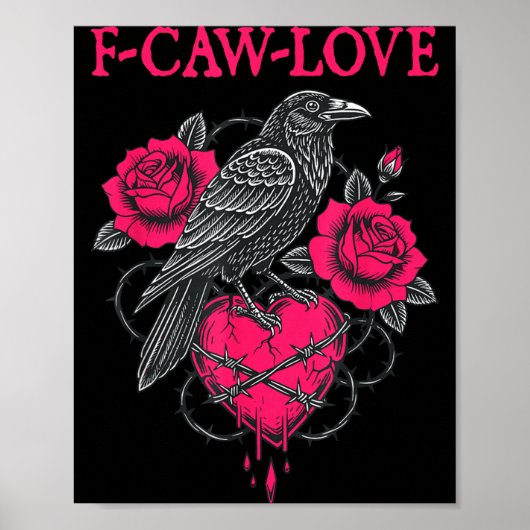 F Caw F Crow Anti Valentine's Day Dark Gothic Brok Poster (Voorkant)
