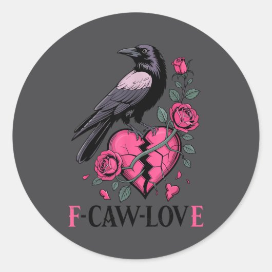F Caw F Crow Anti Valentine's Day Dark Gothic Brok Ronde Sticker (Voorkant)