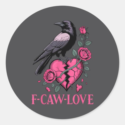 F Caw F Crow Anti Valentine's Day Dark Gothic Brok Ronde Sticker (Voorkant)