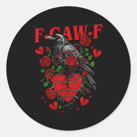 F Caw F Crow Anti Valentine's Day Dark Gothic Brok Ronde Sticker (Voorkant)