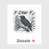 F-Caw-F Crow Bird Retro Classic Sticker (Vel)