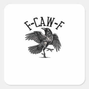F Caw F Crow Creatieve Vrije Tijd Vierkante Sticker