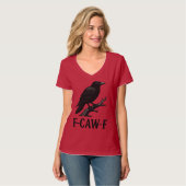 F-CAW-F Crow Design – Dark Humor Bird Pun T-shirt (Voorkant volledig)