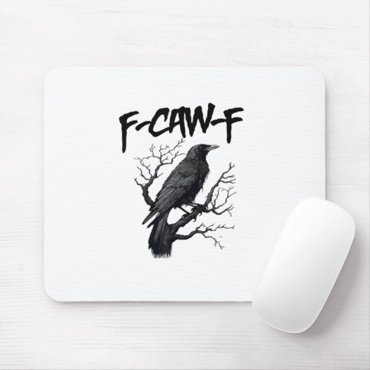 F Caw F Crow, F-Caw-F Funny Bird Saying Meme Muismat (Met muis)