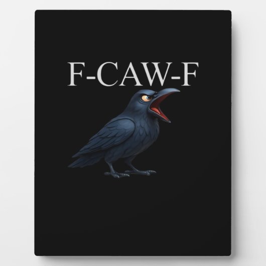 F-Caw-F Crow Funny Crow F-Caw-F Gear Cool Unique Fotoplaat (Voorkant)