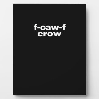 F-Caw-F Crow Funny Crow Retro Classic Fotoplaat