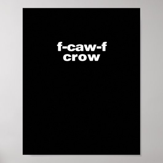 F-Caw-F Crow Funny Crow Retro Classic Poster (Voorkant)