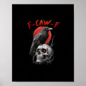 F-Caw-F Crow Funny F-Caw-F Aesthetic Design Poster (Voorkant)