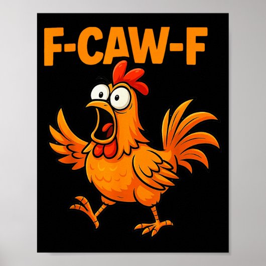 F-caw-f Crow Funny Fcawf Black Bird Chicken Meme G Poster (Voorkant)