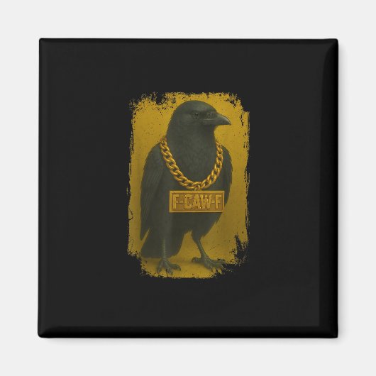 F-Caw-F Crow Funny Quote Raven Bird Adult Humor Magneet (Voorkant)
