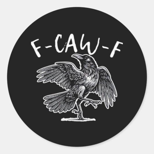 F-Caw-F Crow Gothic Humor Funny Ronde Sticker (Voorkant)