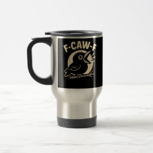 F Caw F Crow Grappig F-Caw-F Humor Ongepast Mannen Reisbeker