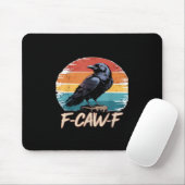 F-Caw-F Crow Humor Funny Gothic Retro Classic Muismat (Met muis)