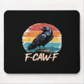 F-Caw-F Crow Humor Funny Gothic Retro Classic Muismat (Voorkant)