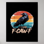 F-Caw-F Crow Humor Funny Gothic Retro Classic Poster (Voorkant)