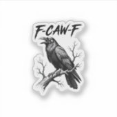 F Caw F Crow Lover Raven Meme Classic Style Sticker (Voorkant)