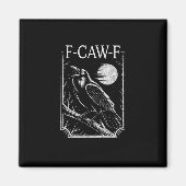 F-Caw-F Crow Minimal – Retro Gothic Bird Funny Rav Magneet (Voorkant)
