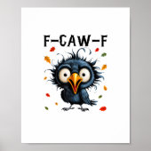 F-Caw-F Crow Pun Funny Bird Cawing Grunge Hallowee Poster (Voorkant)