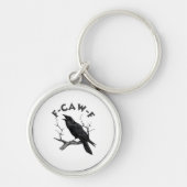 F-Caw-F Crow Pun Funny Bird Cawing Grunge Hallowee Sleutelhanger (Voorkant)