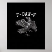 F-Caw-F Crow Pun Funny Bird Cawing Grunge Poster (Voorkant)