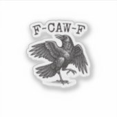 F-Caw-F Crow Pun Funny Bird Cawing Grunge Retro Cl Sticker (Voorkant)